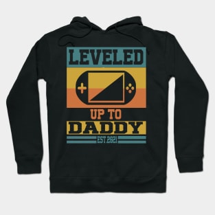 leveled up to daddy, EST 2021 Hoodie